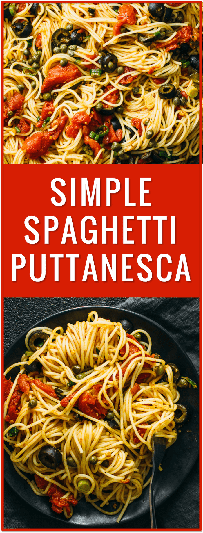 easy pasta dinner recipe, spaghetti puttanesca, spaghetti alla puttanesca, puttanesca sauce, noodles, angel hair, cold, hot, healthy, simple