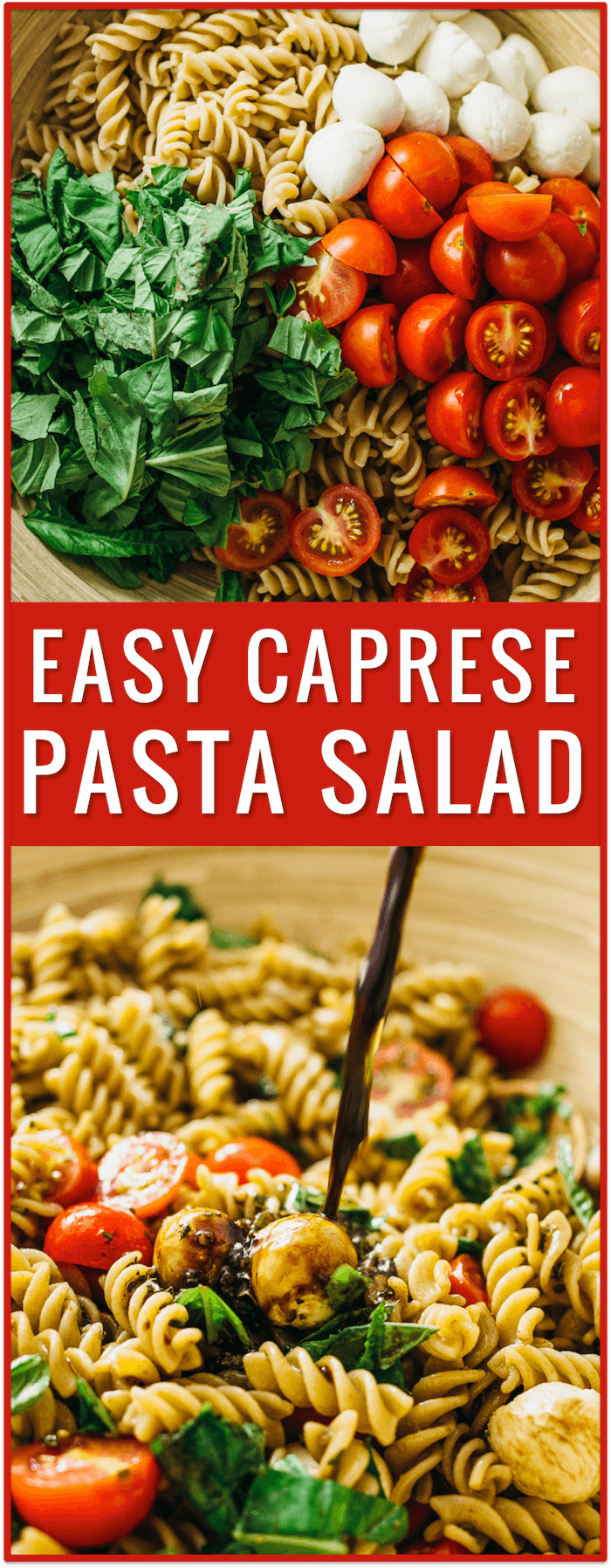 easy caprese pasta salad recipe, caprese salad, caprese appetizer, cherry tomatoes, grape tomatoes, chopped caprese salad, ingredients, tomato, mozzarella cheese, fresh basil, lunch, dinner, side dish, idea