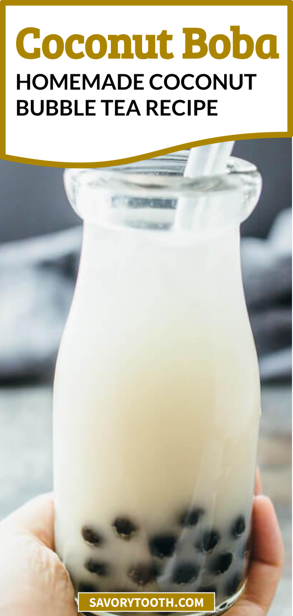 Coconut Bubble Tea (Homemade Boba Recipe) Savory Tooth